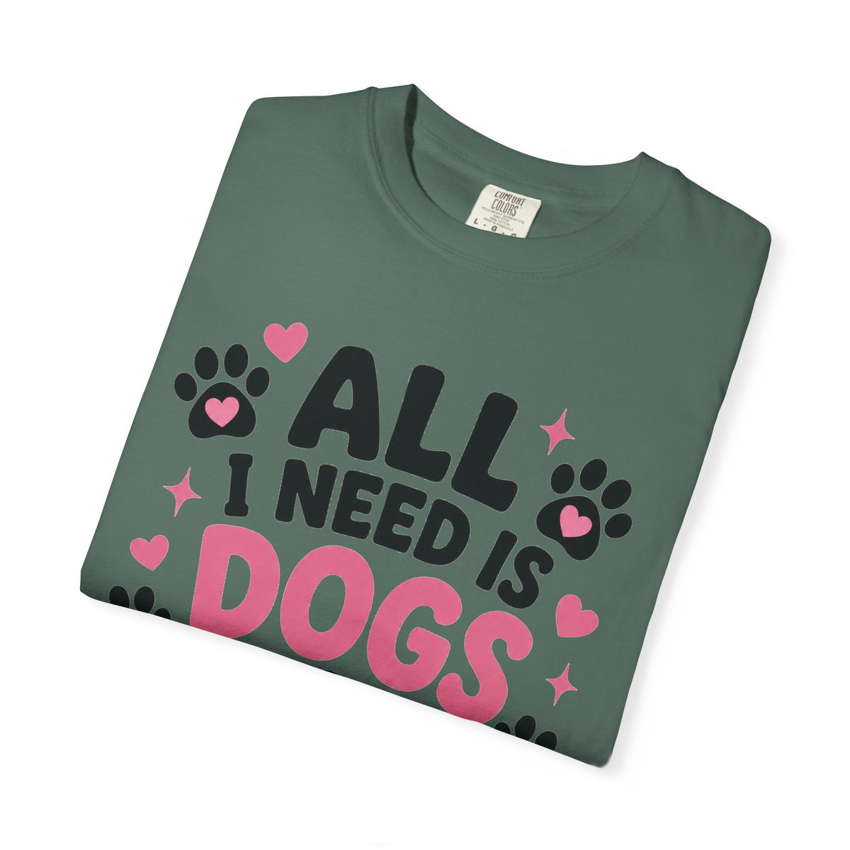 All I Need Is Dogs & Good Vibes Comfort Colors® 1717 T-Shirt | Cute Dog Lover Graphic Tee | Gift for Dog Mom | Unisex Garment-Dyed Shirt