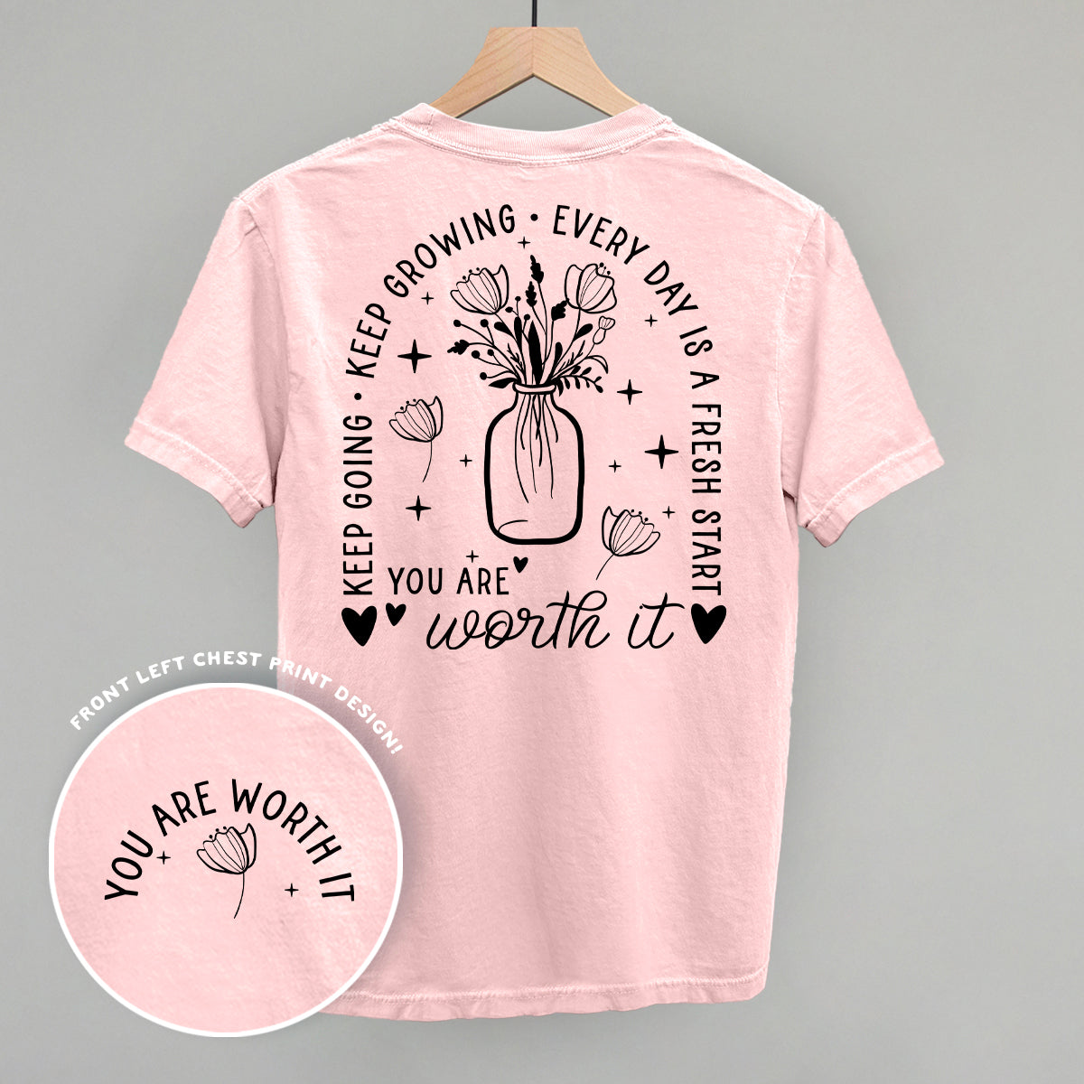 You Are Worth It Floral Back Print T-Shirt | Women's Inspirational Tee