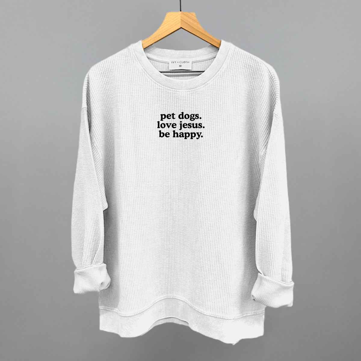 Pet Dogs, Love Jesus, Be Happy | Graphic Tee or Crewneck