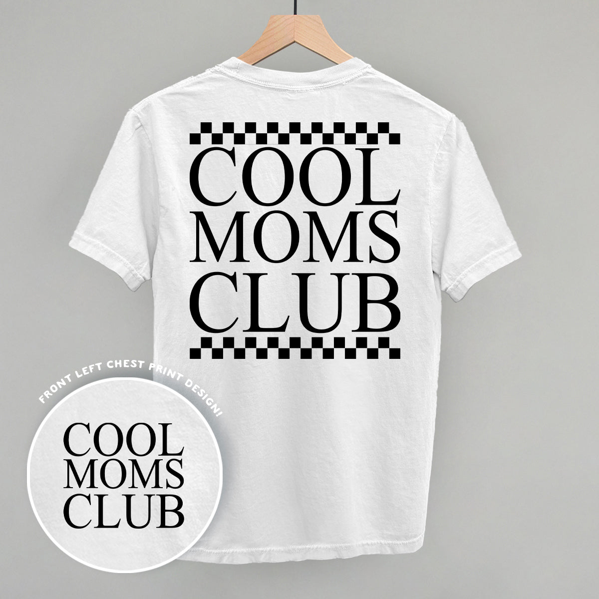 Cool Moms Club Checkered Back Print T-Shirt | Funny Mom Graphic Tee