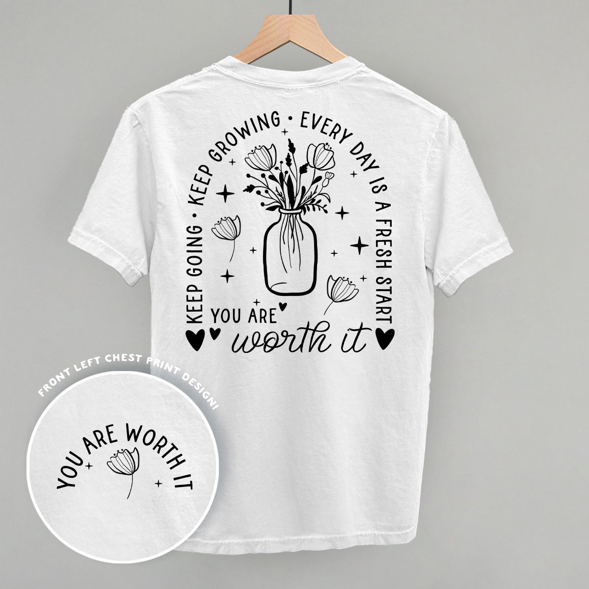 You Are Worth It Floral Back Print T-Shirt | Women's Inspirational Tee