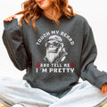 Touch My Beard Bigfoot sasquatch sweatshirt in Dark Gray Heather